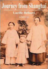 Title: Journey from Shanghai, Author: Lucille Bellucci