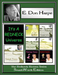 Title: It's A Redneck Universe, Author: E. Don Harpe