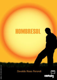 Title: Hombresol, Author: Osvaldo Risso Perondi