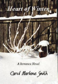 Title: Heart of Winter, Author: Carol Marlene Smith