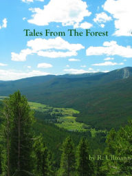 Title: Tales From The Forest, Author: R Ullmann