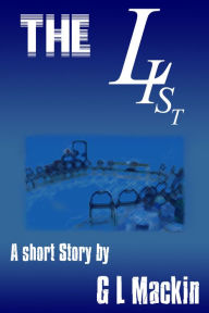 Title: The List, Author: G L Mackin