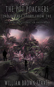 Title: The Pot Poachers, Author: William Staats