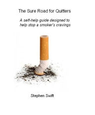 Title: The Sure Road for Quitters, Author: Stephen Swift