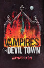 Vampires in Devil Town (Vampires in Devil Town Book One)