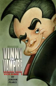 Title: Vinny the Vampire, Volume 1, Author: Jordan Pearce