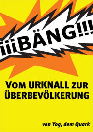 Title: Vom Urknall zur Überbevölkerung, Author: Siegfried Eckleben