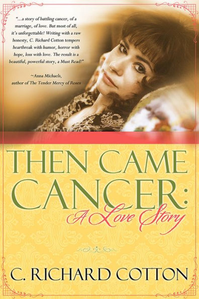 Then Came Cancer: A Love Story