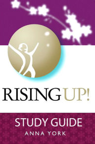 Title: Rising UP!: Study Guide, Author: Anna York