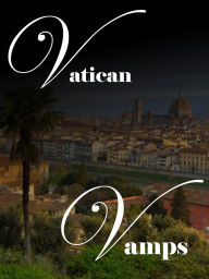 Title: Vatican Vamps, Author: Megan Hammer