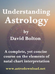 Title: Understanding Astrology, Author: David Bolton