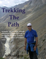 Title: Trekking the Path, Author: Michael Smith
