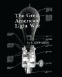 The Great American Light War