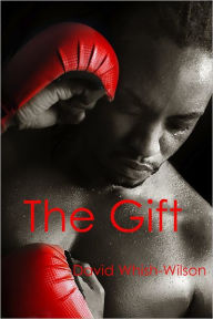 Title: The Gift, Author: David Whish-Wilson