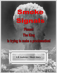 Title: Smoke Signals, Author: LB Andrews