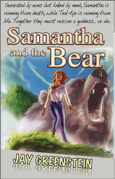 Samantha and the Bear