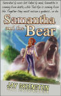 Samantha and the Bear