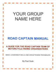 Title: Road Captain Manual, Author: Paul Daak