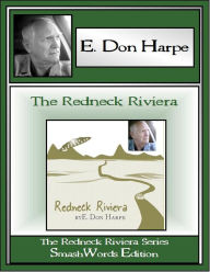 Title: Redneck Riviera: The Redneck Riviera Series, Author: E. Don Harpe