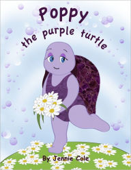 Title: Poppy The Purple Turtle, Author: Jennie Cole