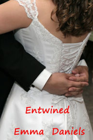 Title: Entwined, Author: Emma Daniels
