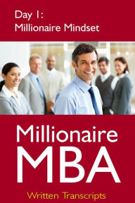 Title: Millionaire MBA Day 1: Millionaire Mindset, Author: Millionaire MBA