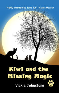 Title: Kiwi and the Missing Magic, Author: Vickie Johnstone