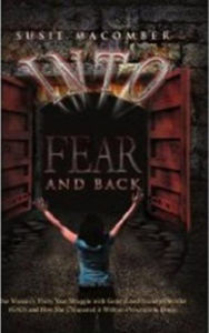 Title: Into Fear and Back, Author: Susie Macomber