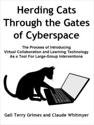 Title: Herding Cats Through the Gate to Cyberspace, Author: Claude Whitmyer