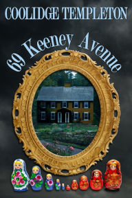 Title: 69 Keeney Avenue, Author: Coolidge Templeton