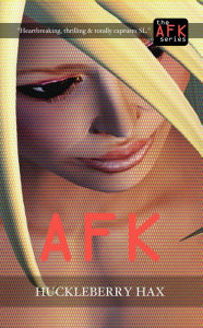 Title: Afk, Author: Huckleberry Hax