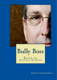 Title: Bully Boss, Author: Mike Swedenberg