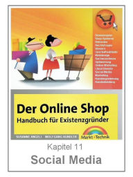 Title: Der Online Shop: Social Media Marketing, Author: Angeli Wolfgang