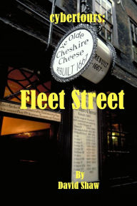 Title: Cybertours: Walking Fleet Street, London, Author: David Shaw