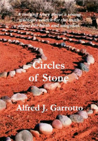 Title: Circles of Stone, Author: Alfred J. Garrotto