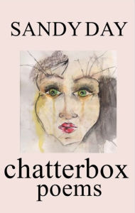 Title: Chatterbox Poems, Author: Sandy Day