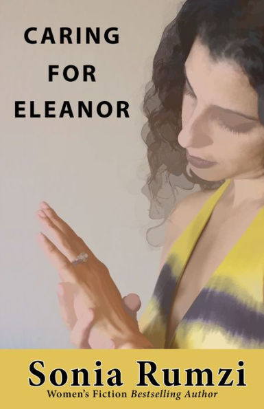 Caring For Eleanor: A Novel