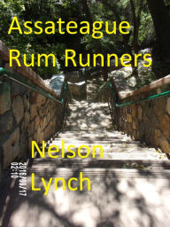 Title: Assateague Rum Runners, Author: Nelson Lynch