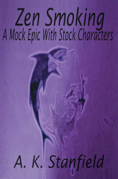 Zen Smoking: A Mock Epic with Stock Characters