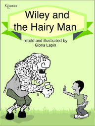 Title: Wiley and the Hairy Man, Author: Gloria Lapin
