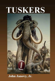 Title: Tuskers, Author: John Janovy Jr