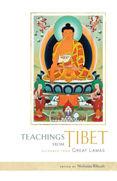 Teachings from Tibet: Guidance from Great Lamas