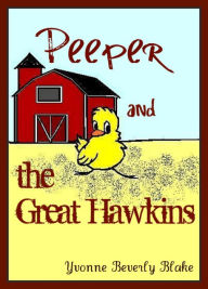 Title: Peeper and the Great Hawkins, Author: Yvonne Blake