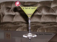 Title: A 'tail of 'quiri, Author: Zarin Thomson