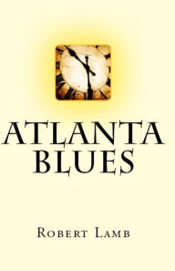 Title: Atlanta Blues, Author: Robert Lamb