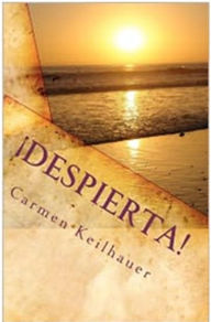 Title: ¡ Despierta !, Author: Carmen Keilhauer