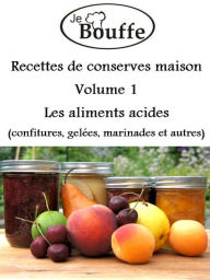 Title: JeBouffe Recettes de conserves maison Volume 1, Author: JeBouffe