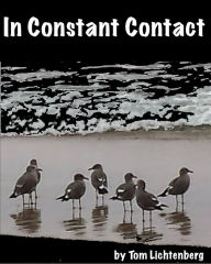 Title: In Constant Contact, Author: Tom Lichtenberg