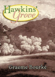 Title: Hawkins' Grove, Author: Graeme Bourke