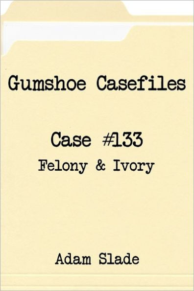 Gumshoe Casefiles: Case 133